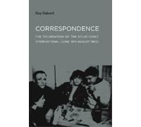 Guy Debord Correspondence (Tascabile) Semiotext(e) / Foreign Agents
