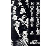 Guy Debord Society of the Spectacle (Tascabile)
