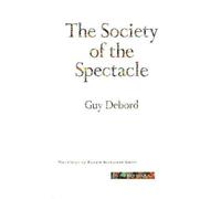 Guy Debord The Society of the Spectacle (Tascabile)