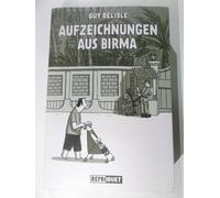 Guy Delisle Kai Wilksen Aufzeichnungen aus Birma (Tascabile)