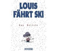 Guy Delisle Louis fährt Ski (Tascabile)