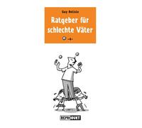 Guy Delisle Ratgeber für schlechte Väter 4 (Tascabile)