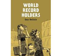 Guy Delisle World Record Holders (Tascabile)