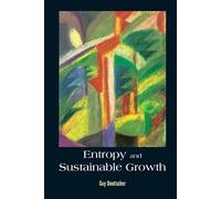 Guy Deutscher Entropy And Sustainable Growth (Copertina rigida)