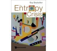 Guy Deutscher Entropy Crisis, The (Copertina rigida)