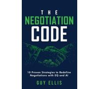 Guy Ellis The Negotiation Code (Tascabile)