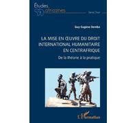 Guy-Eugène Demb La mise en oeuvre du Droit international humanitaire (Tascabile)