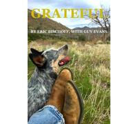 Guy Evans Eric Bischoff Grateful (Tascabile)
