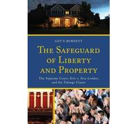 Guy F. Burnett The Safeguard of Liberty and Property (Tascabile)