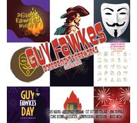 Guy Fawkes Bonfire Night & Fireworks Scrapbook Paper: 20 Decorative Sheets of November 5th Ephemera for Mixed Media (Cut Out and Collage, Decoupage, Origami, Scrapbooking)