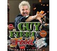 Guy Fieri Food: Cookin' It, Livin' It, Lovin' It