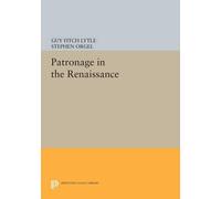 Guy Fitch Lytle Patronage in the Renaissance (Tascabile)
