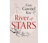Guy Gavriel Kay River of Stars (Tascabile)