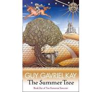 Guy Gavriel Kay The Summer Tree (Tascabile)