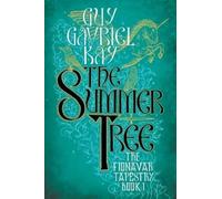 Guy Gavriel Kay The Summer Tree (Tascabile) Fionavar Tapestry