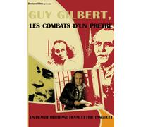 Guy Gilbert, les combats d un prêtre