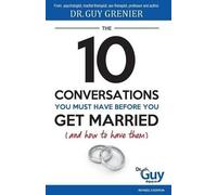 Guy Grenier The 10 Conversations You Must Have Before You Get Marrie (Tascabile)