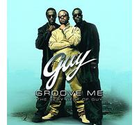 Guy - Groove Me: Very Best Of Guy