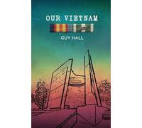 Guy Hall Our Vietnam (Tascabile)