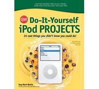 Guy Hart-Davis CNET Do-It-Yourself iPod Projects (Tascabile)