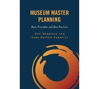 Guy Hermann Sara Patton Zarrelli Museum Master Planning (Tascabile)