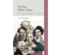 Guy J. Reynolds Sensing Willa Cather (Tascabile)