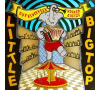 Guy Klucevsek & Volker Goetze Little Big Top (CD) Album