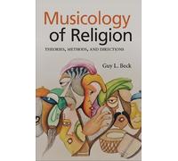 Guy L. Beck Musicology of Religion (Copertina rigida)