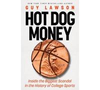 Guy Lawson Hot Dog Money (Copertina rigida)