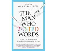 Guy Leschziner The Man Who Tasted Words (Copertina rigida)