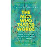 Guy Leschziner The Man Who Tasted Words (Tascabile)