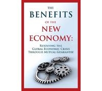 Guy, Levy, Joseph & Ognits, Alexa Benefits of the New Economy (Tascabile)