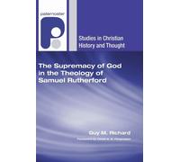 Guy M Richard The Supremacy of God in the Theology of Samuel (Copertina rigida)