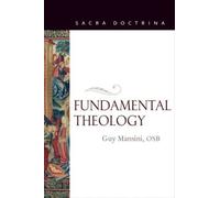 Guy Mansini Fundamental Theology (Tascabile) Sacra Doctrina