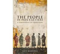 Guy Manuell The People in Paul's Letters (Copertina rigida)