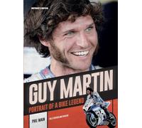 Guy Martin: Portrait of a Bike Legend