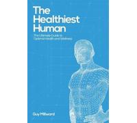 Guy Millward The Healthiest Human (Copertina rigida)