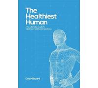 Guy Millward The Healthiest Human (Tascabile)