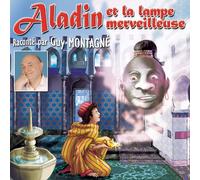 Guy Montagne & Les Enfants Terribles Aladin Et La Lampe Merveilleuse (CD)