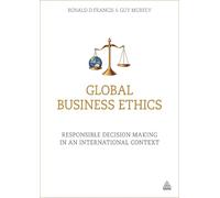 Guy Murfey Ronald D Francis Global Business Ethics (Tascabile)