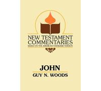 Guy N Woods John (Tascabile) New Testament Commentaries (Gospel Advocate)