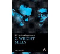 Guy Oakes The Anthem Companion to C. Wright Mills (Copertina rigida)