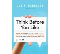 Guy P. Harrison Think Before You Like (Tascabile)
