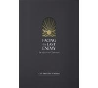 Guy Prentiss Waters Facing the Last Enemy (Copertina rigida)