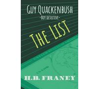 Guy Quackenbush--Boy Detective: The List