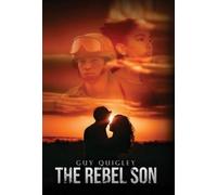 Guy Quigley The Rebel Son (Copertina rigida)