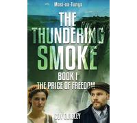 Guy Quigley The Thundering Smoke Book 1 (Tascabile) Thundering Smoke