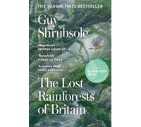Guy Shrubsole The Lost Rainforests of Britain (Tascabile)