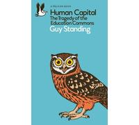 Guy Standing Human Capital (Tascabile) Pelican Books