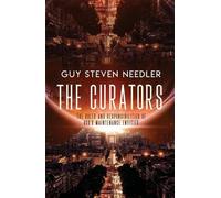 Guy Steven Needler The Curators (Tascabile)